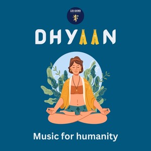 Dhyaan Music for Humanity