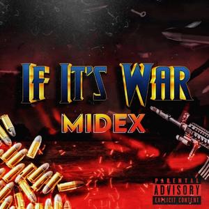 IF IT'S WAR (New version) [Explicit]