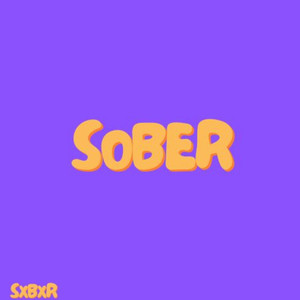 Sober (Explicit)