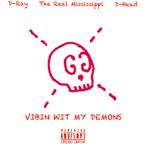 Vibin wit my demons (Explicit)