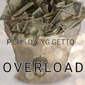 OVERLOAD (feat. YG GETTO) [Explicit]