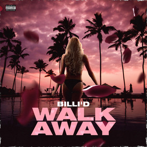 Walk Away (Explicit)