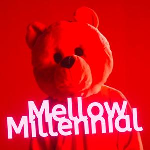 Mellow Millennial (feat. Stealth Delta) [Explicit]