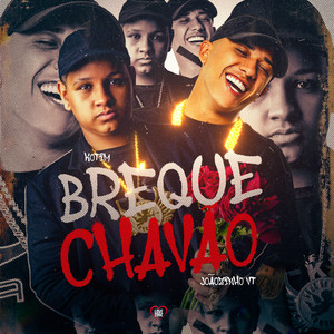 Breque Chavão (Explicit)