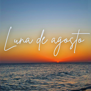 Luna De Agosto