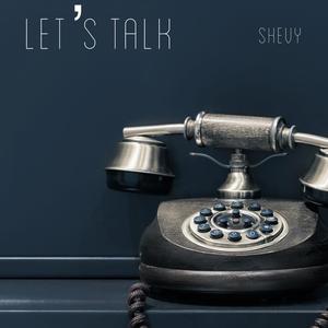 Let's Talk (Explicit)
