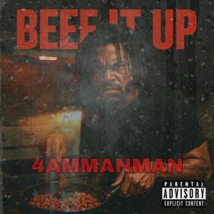 BEEF IT UP (Explicit)