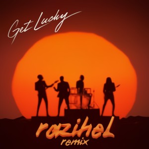 Get Lucky (Razihel Remix)