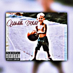 Middle Child (Explicit)