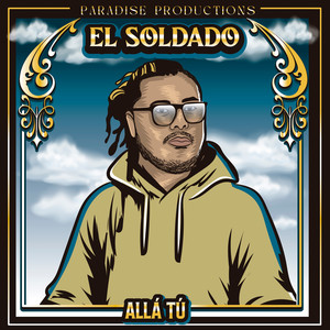 Allá Tú (Explicit)
