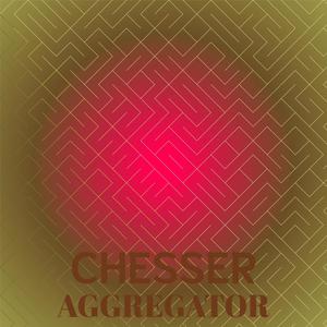 Chesser Aggregator