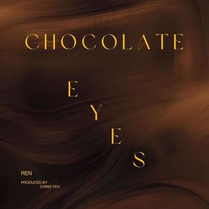 Chocolate Eyes