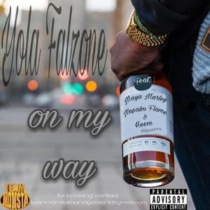 On my way (feat. Maya Marley, Napalm Flame & Heem) [Explicit]