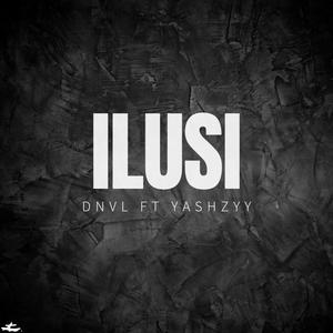 Ilusi (feat. Yashzyy) (Explicit)