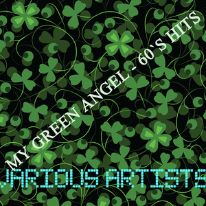 My Green Angel - 60's Hits