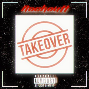 THE TAKE OVER (Explicit)