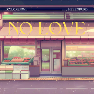 No love (feat. helendurd)