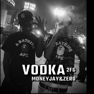 Vodka (feat. 2FG Zer0) (audio) (Explicit)