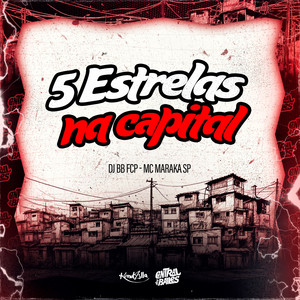 5 Estrelas Na Capital (Explicit)