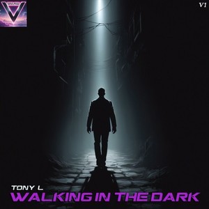 Walking in the Dark