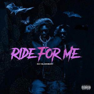 Ride For Me (Explicit)