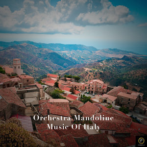 Orchestra Mandoline, Music Of Italy