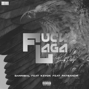 **** Flaga (feat. Gannibal, Patsancik & Venxs Beatzzz) (Explicit)