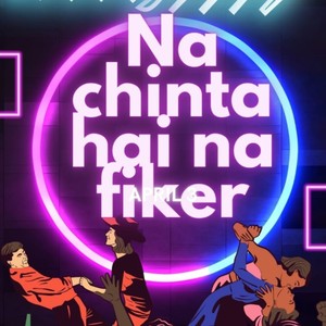 Na chinta na fiker