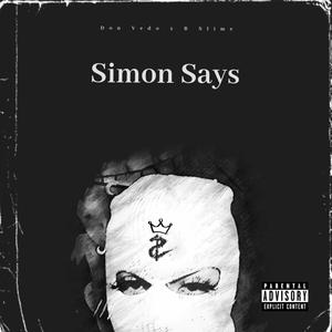 Simon Says (feat. B Slime) [Explicit]