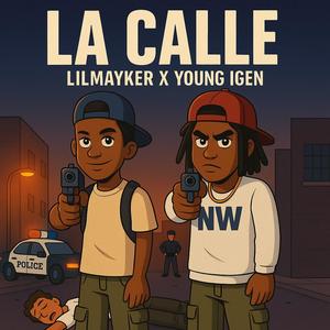 La Calle (feat. LILMAYKER)