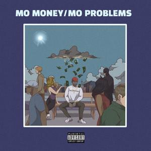 Mo Money/Mo Problems (Explicit)