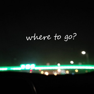 where to go ?