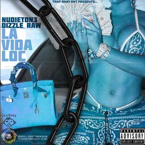 Lavida Loc (feat. Dizzle Raw) [Explicit]