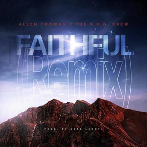 Faithful (feat. The S.O.G. Crew) [Greg Leonti Mix]