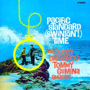 Pacific Standard (Swingin!) Time (Remastered)