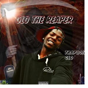 Glo The Reaper (Explicit)