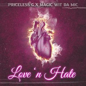 Love N' Hate (feat. Priceless G) [Explicit]