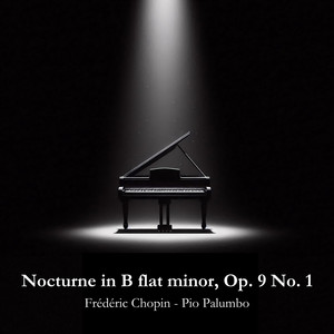Nocturne in B flat minor, Op. 9 No. 1