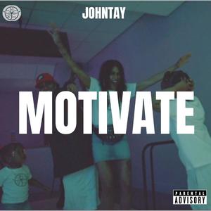 Motivate (Explicit)