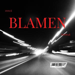 Blamen (Explicit)