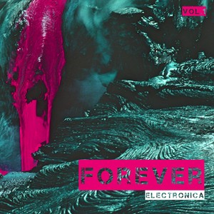 Forever Electronica, Vol. 1