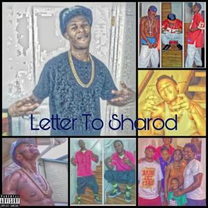 Letter To Sharod (Explicit)