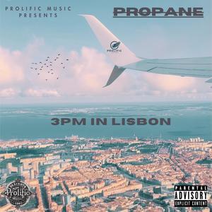 3PM In Lisbon (Explicit)