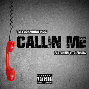 Callin Me (feat. Vito Foreal) [Explicit]