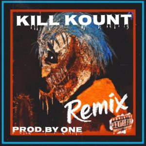 Kill Kount Remix (Explicit)