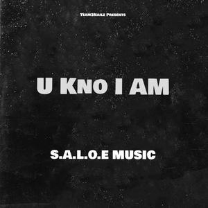 U Kno I Am