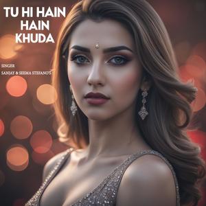 Tu Hi Hain Khuda