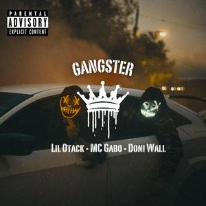 GANGSTER (feat. MC Gabo & Doni Wall) [Explicit]