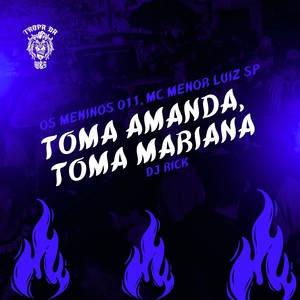 Toma Amanda Toma Mariana (Explicit)