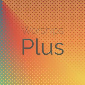 Worships Plus